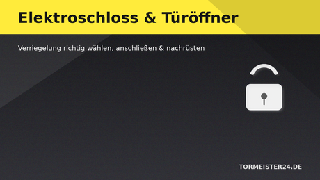 Elektroschloss und Türöffner – Verriegelung für Drehtor, Schiebetor und Pforte nachrüsten